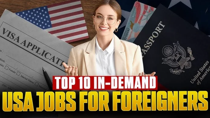 Jobs in USA for Foreigners 2025: A Comprehensive Guide